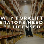 Why Forklift Operators Need To Be Licensed Professionals
